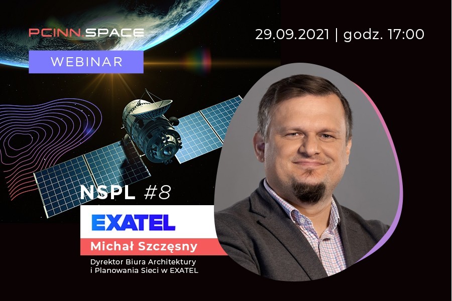 Spotkanie inspiracyjne NSPL#8: Łączność satelitarna – rola teleportu telekomunikacyjnego dla rozwoju usług telekomunikacyjnych w Polsce
